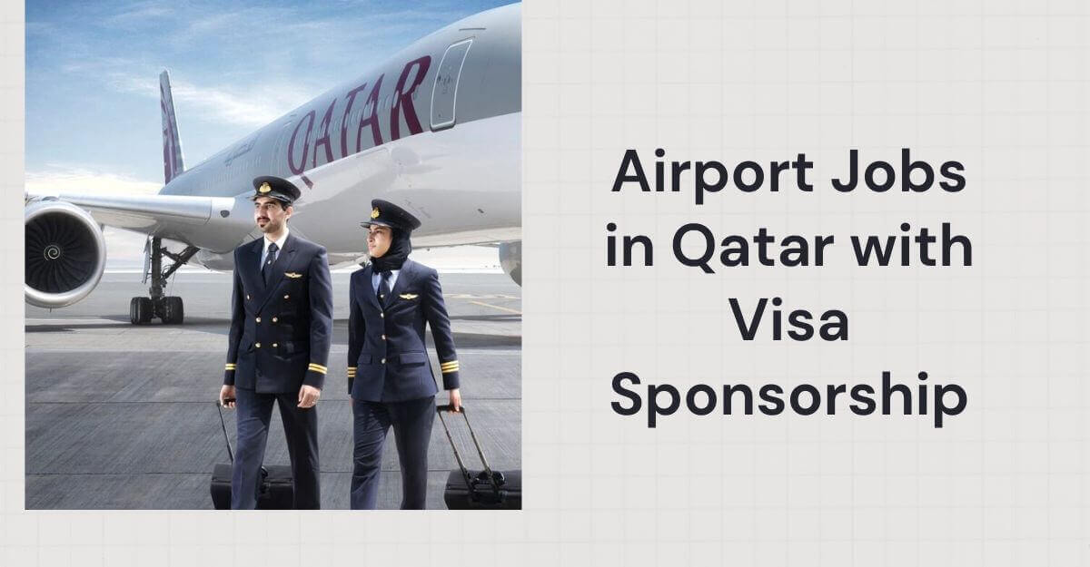 Airport Jobs in Qatar with Visa Sponsorship