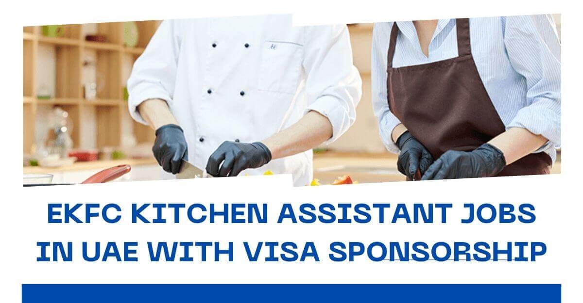EKFC Kitchen Assistant Jobs in UAE With Visa Sponsorship