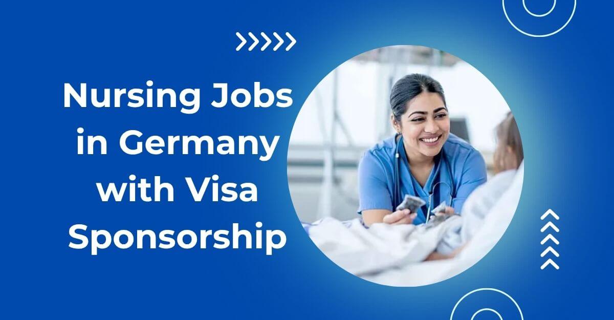 Nursing Jobs in Germany with Visa Sponsorship