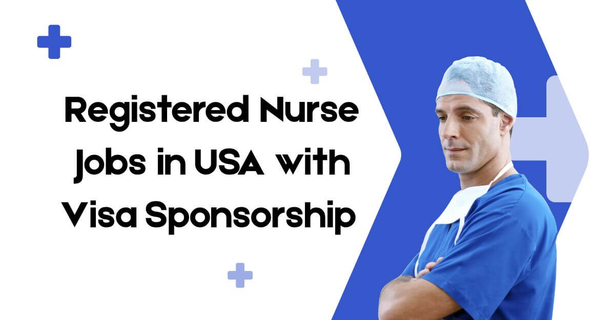 Registered Nurse Jobs in USA with Visa Sponsorship