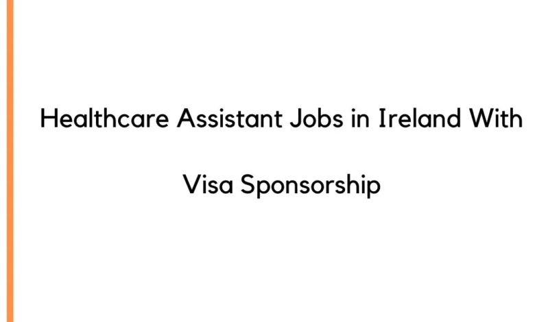 Healthcare Assistant Jobs in Ireland
