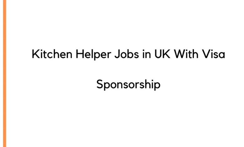 Kitchen Helper Jobs in UK
