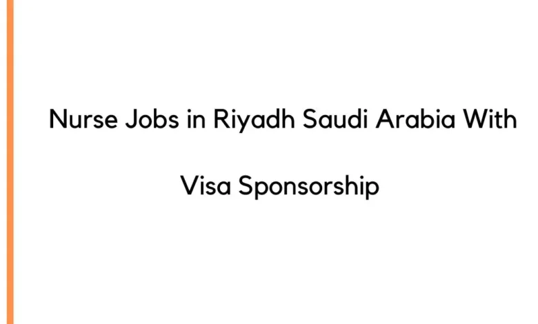 Nurse Jobs in Riyadh Saudi Arabia