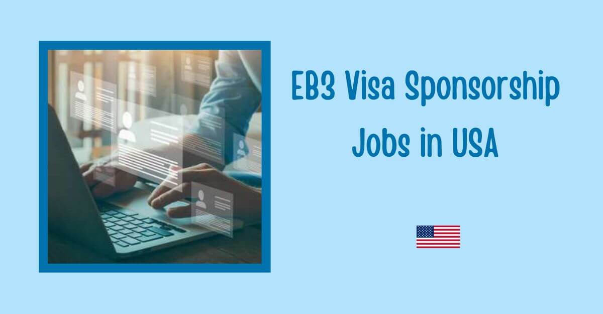 EB3 Visa Sponsorship Jobs in USA