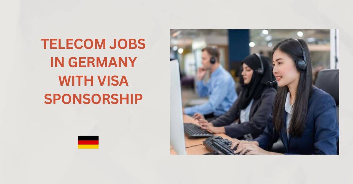 Telecom Jobs in Germany with Visa Sponsorship