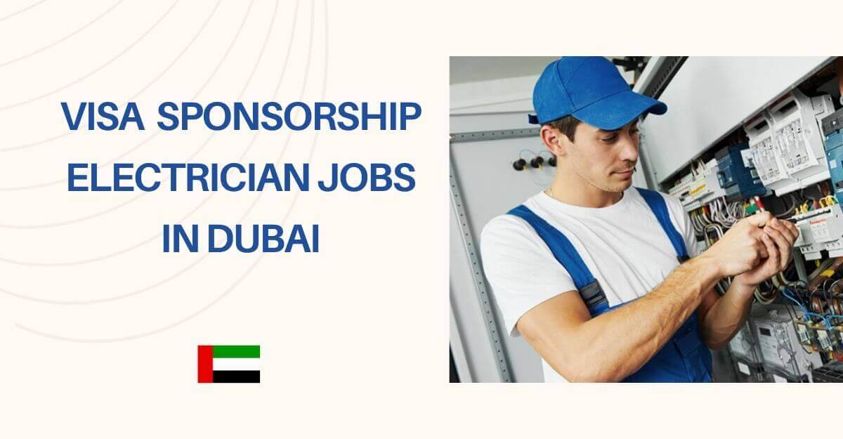 Visa Sponsorship Electrician Jobs in Dubai